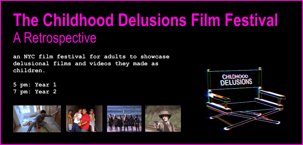 CHILDHOOD DELUSIONS FILM FESTIVAL